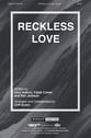 Reckless Love SATB choral sheet music cover